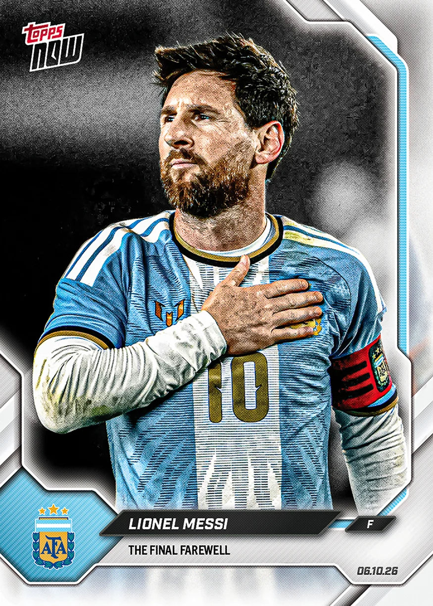 Lionel Messi - 2026 Argentina Topps NOW Final Farewell Pack ETA Ship by Date 11/20/26