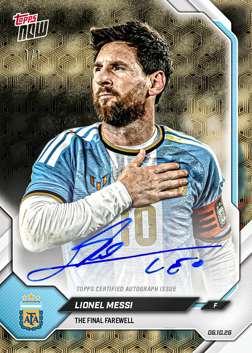 Lionel Messi - 2026 Argentina Topps NOW Final Farewell Pack ETA Ship by Date 11/20/26
